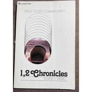 Bible Study Commentary Ser.: First & Second Chronicles by Eugene Merrill